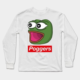 Poggers Long Sleeve T-Shirt